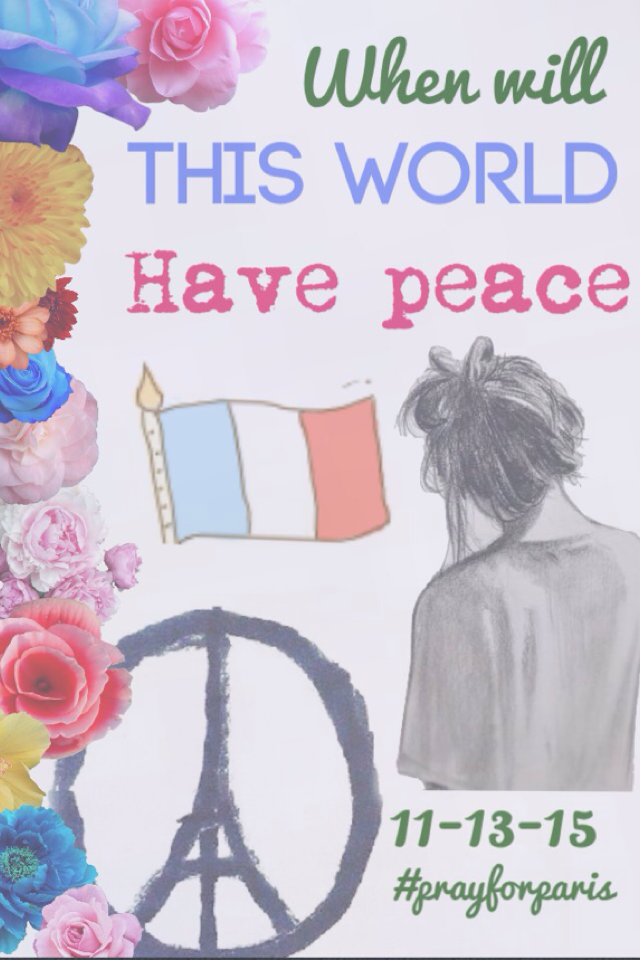 🗼💙click here💙🗼

This world needs peace first 9-11 and now this and so many other things😢 please pray for Paris they need it now more then ever❤️