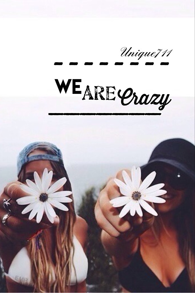 We all are crazy!😂