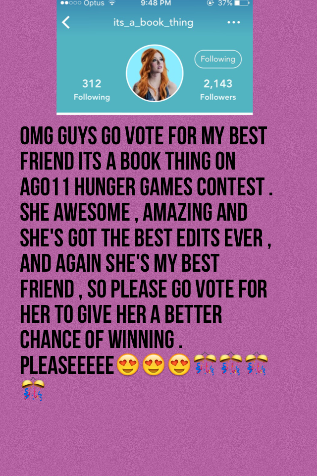 Pleaseeee please pretty please go vote for iabt she deserves this she's the best . If u don't follow her already go check her out . At its_a_book_thing