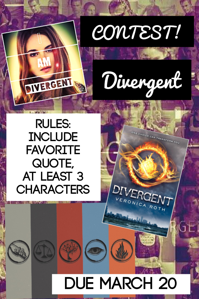 Divergent contest! The books are better! They have changed my life 