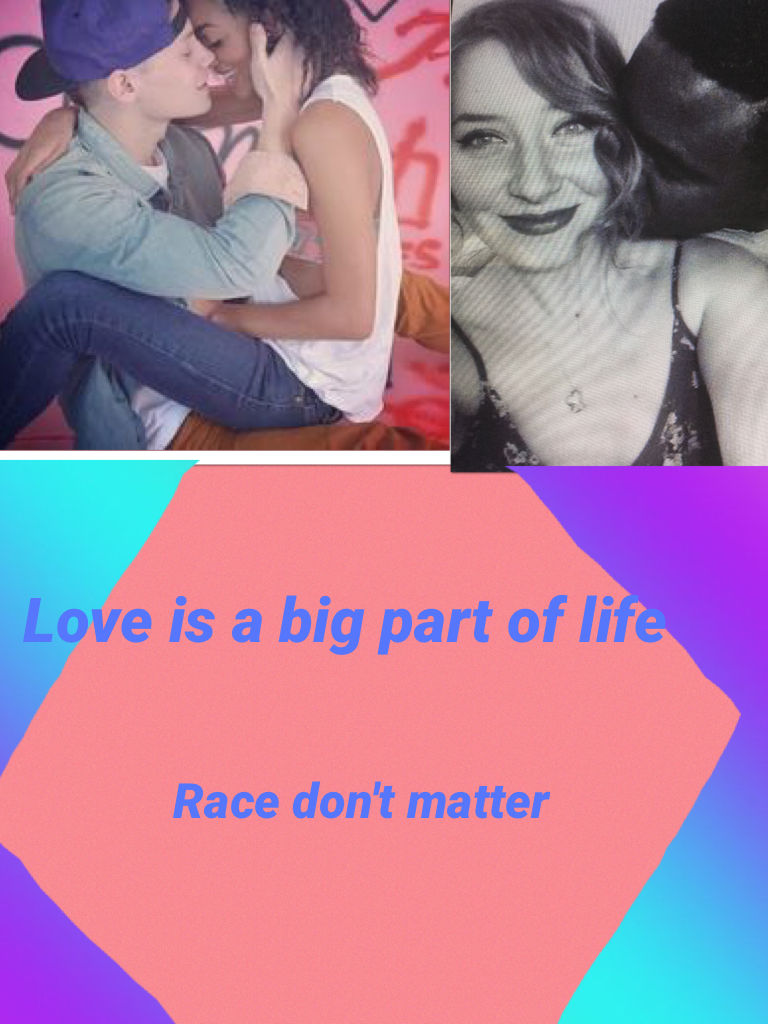 Love is a big part of life 