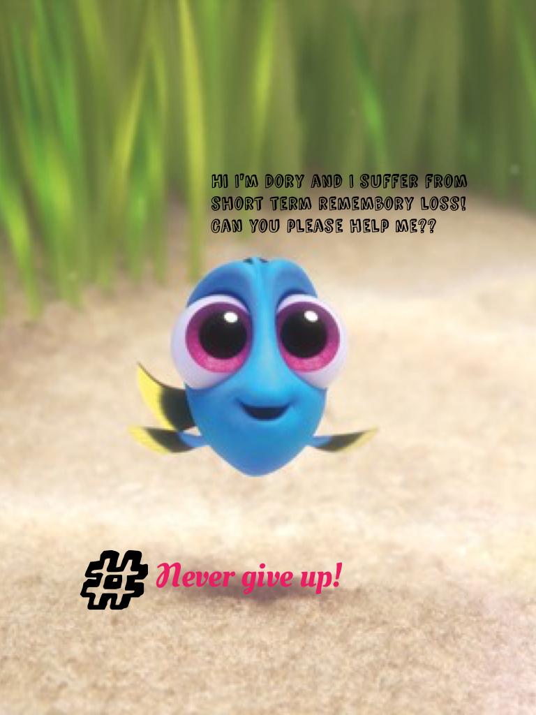 I meant to type remembory because that is was dory says