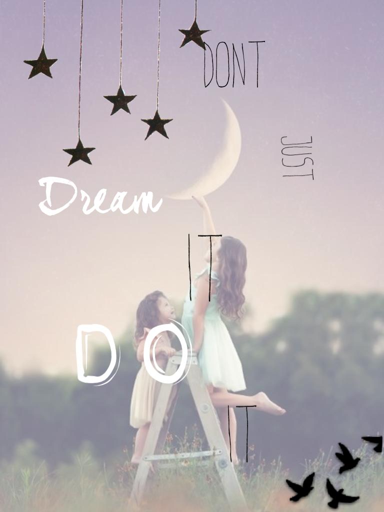 You can do so much more than just dream!!😴😴😴😴💖💖💖