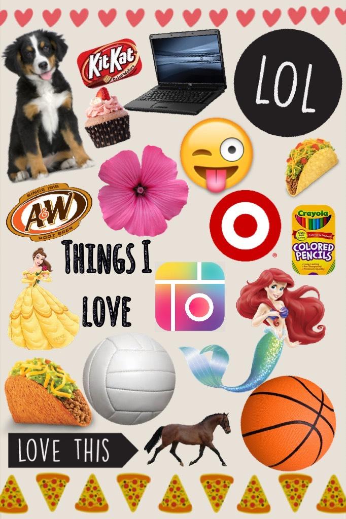 These are SOME of the things I love!!!❤️
