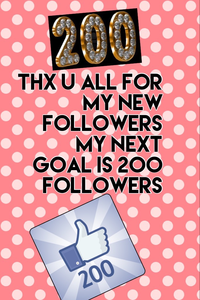 Thx u all for my new followers my next goal is 200 followers 