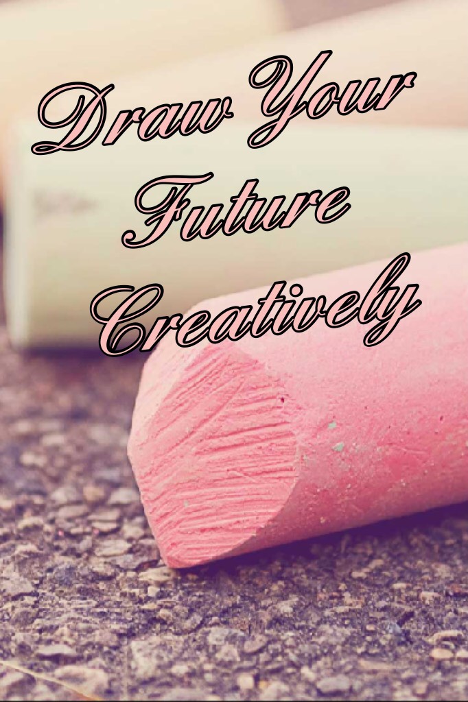 Draw Your Future Creatively