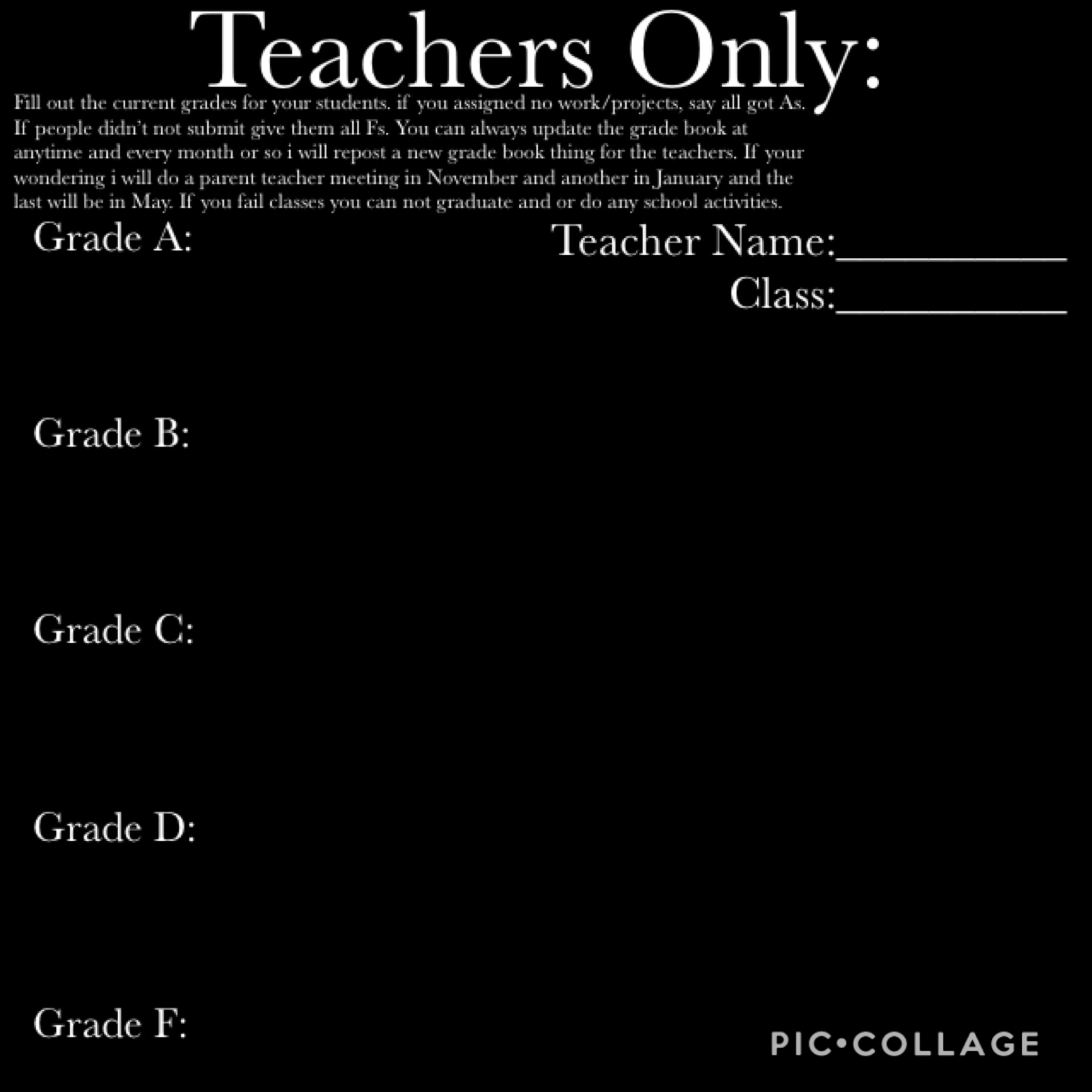 FOR ONLY THE TEACHERS, UPDATE IT AS MUCH AS YOU WANT TILL A POST ANOTHER, ALSO PLEASE READ THE TEXT! MORE INFO COMING SOON ABOUT TEACHER MEETINGS & ETC. 