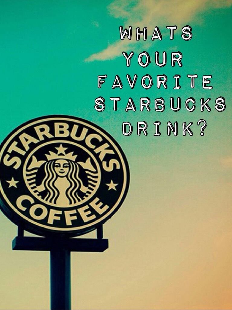 Whats your Fav Starbucks drink?🤔☕️