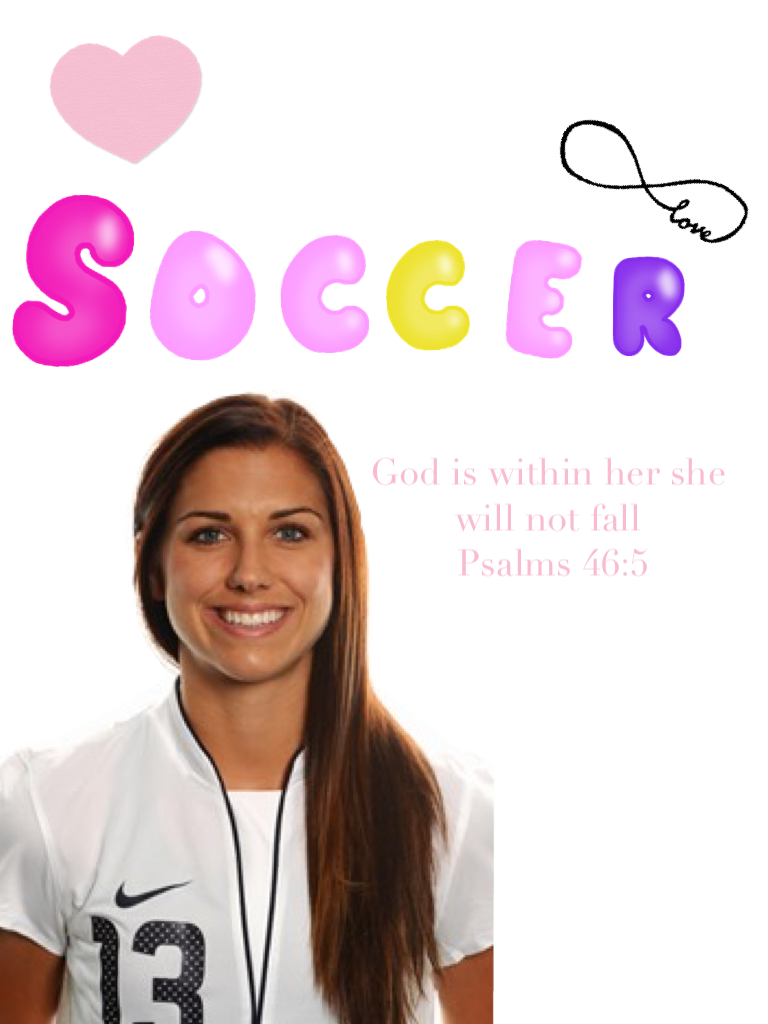  🐰click🐰
God is within her she will not fall
 Psalms 46:5. Here's a little collage my friend made!👌🏻😂😋🦄😉( she does soccer) 