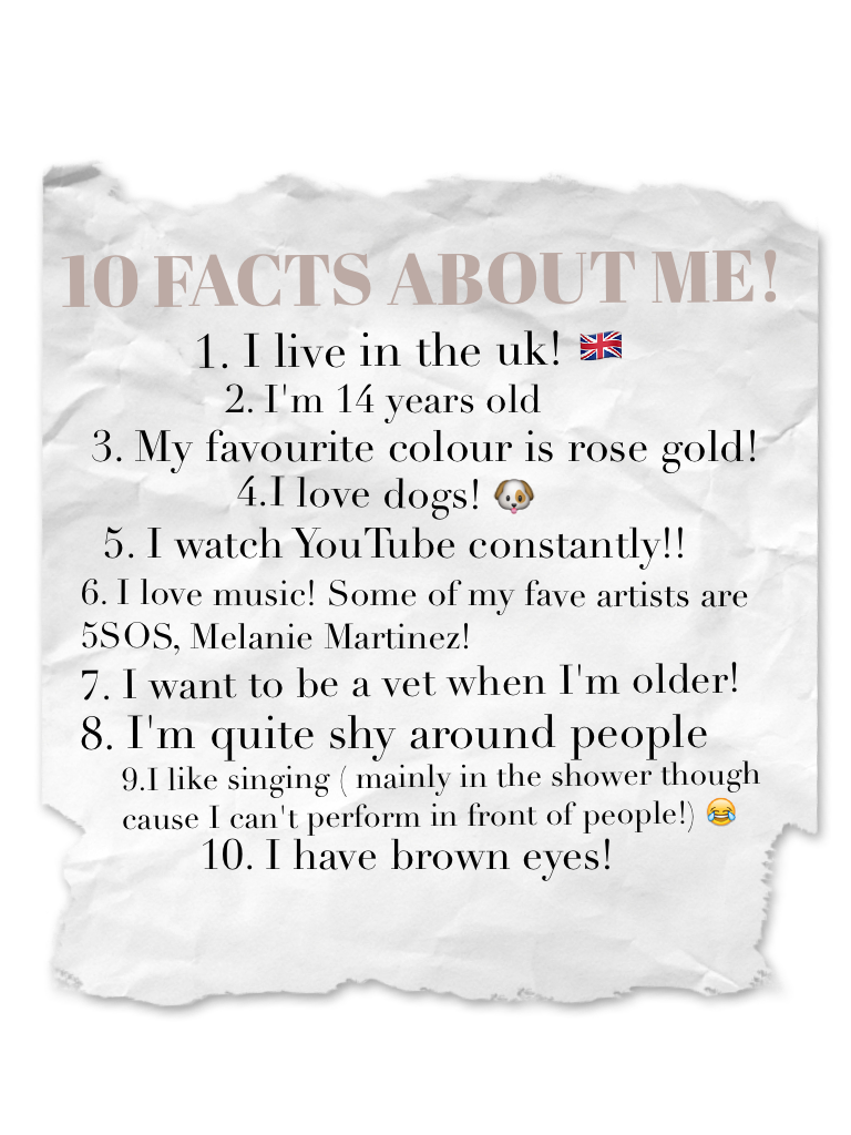 10 FACTS ABOUT ME!