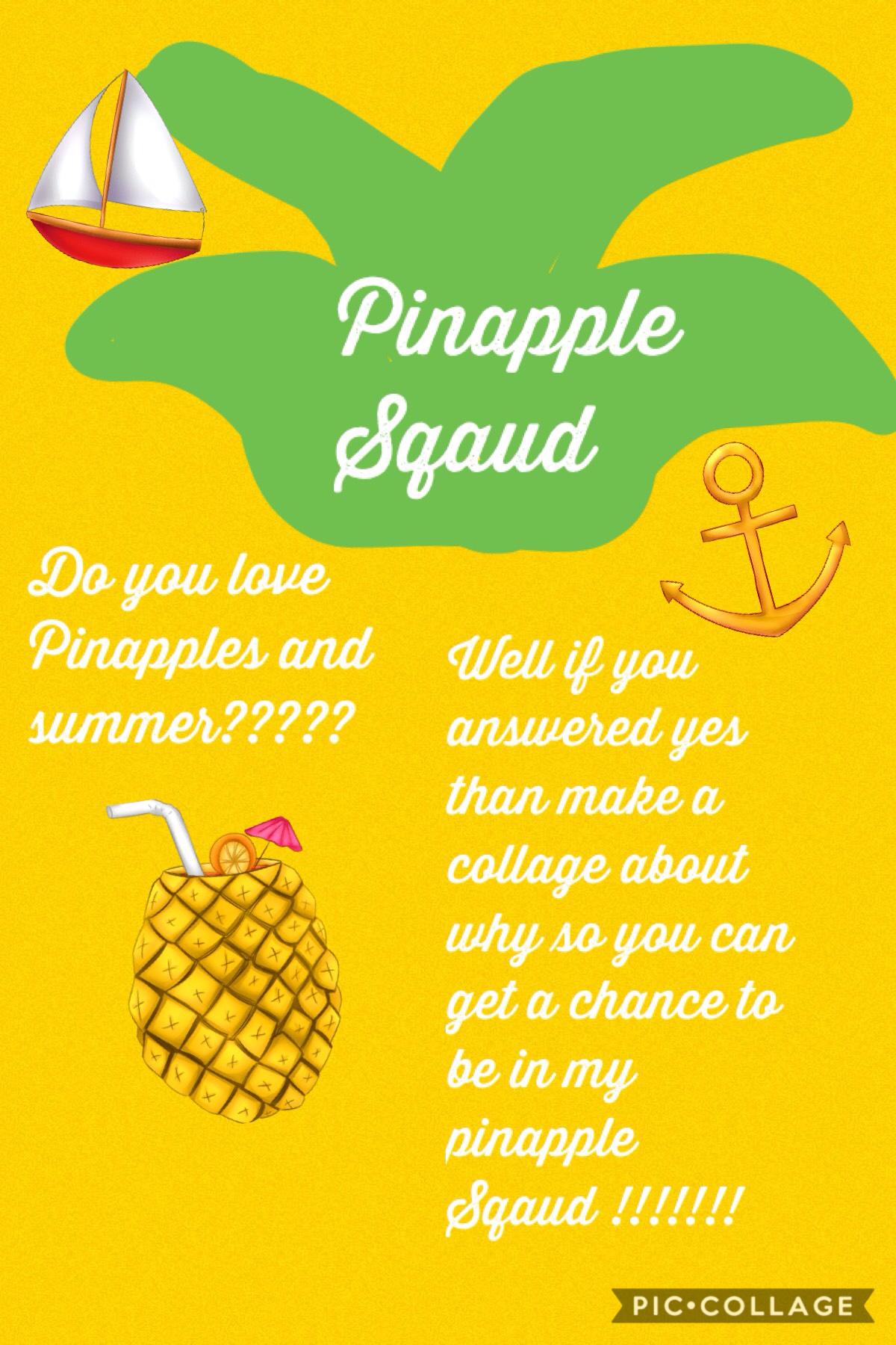 Tap


This group can have at least 10 members and make a collage with how much love you have for summer and Pinapples 