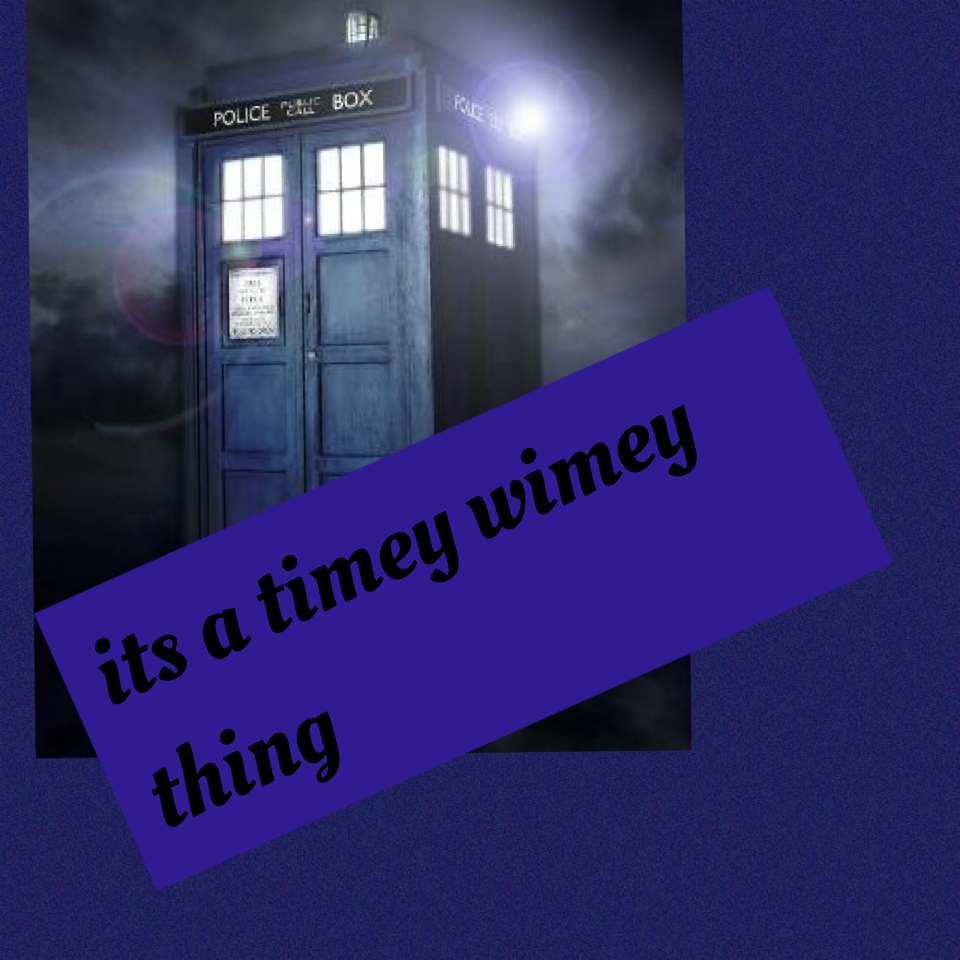 its a timey wimey thing