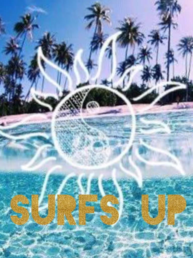 Surfs up 