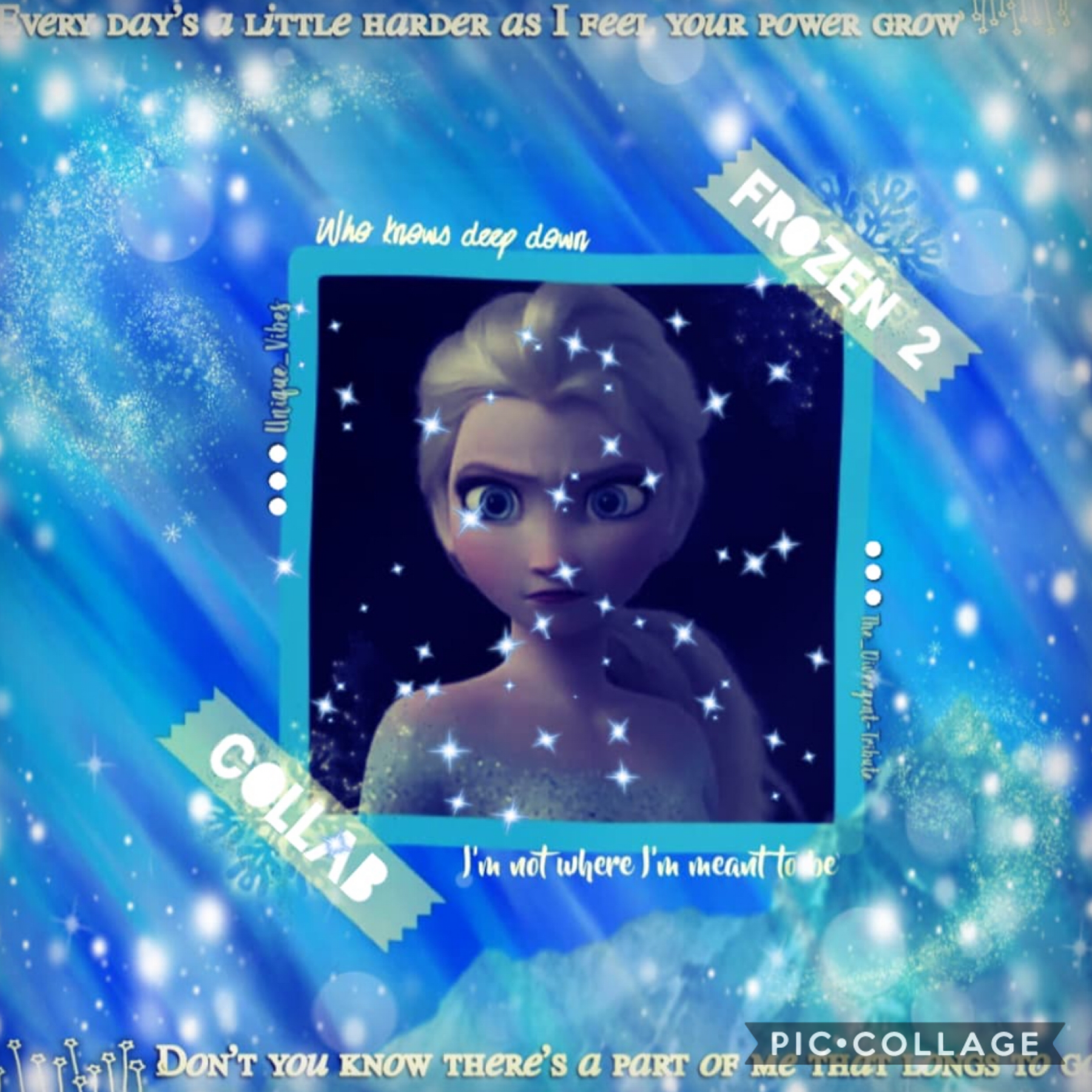 (Another Elsa collage) Collab with...
Unique_Vibes! She’s so sweet and talented! She made the background and I did the text and PNGs! Visit this awesome girl! 

❄️Rate /10?❄️
