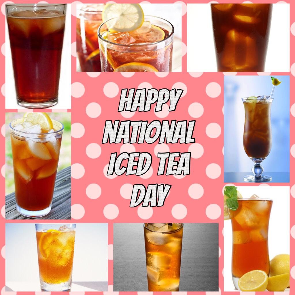 Happy national iced tea day
