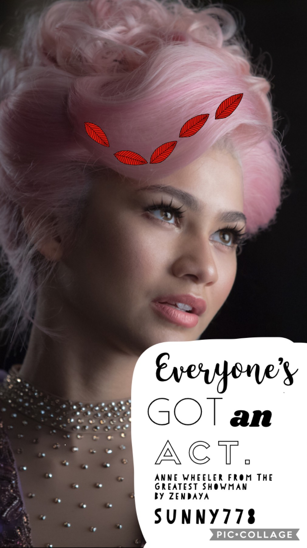 Anne Wheeler’s lines from the Greatest Showman, played by Zendaya.