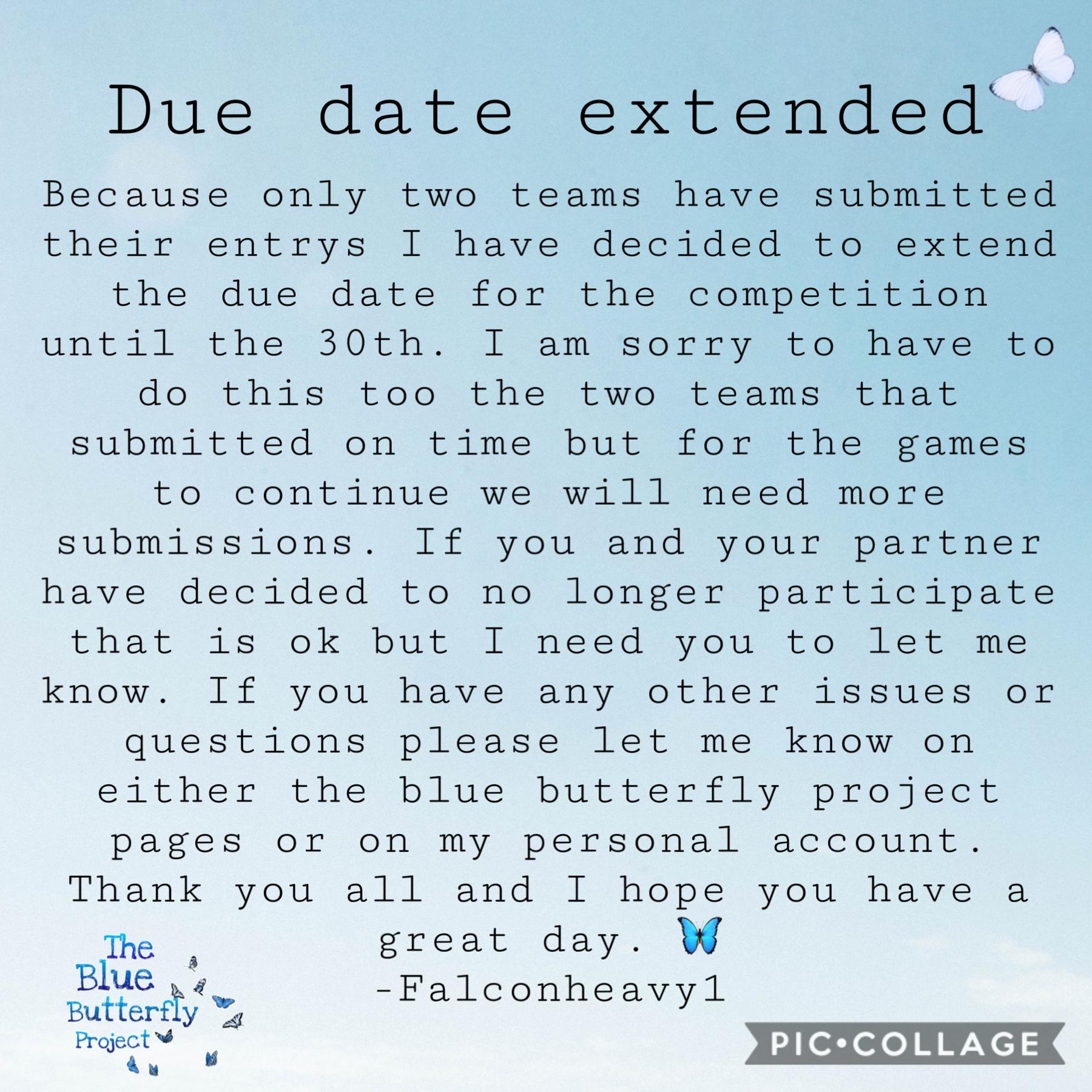 Due date extended to May 30th, please submit 
