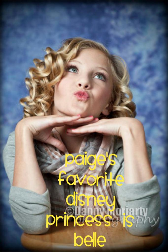 Paige's favorite Disney princess is Belle