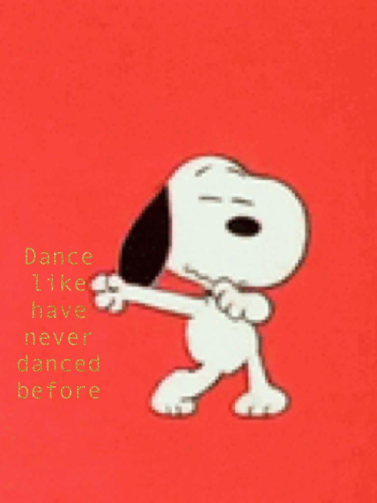 Dance like have never danced before 