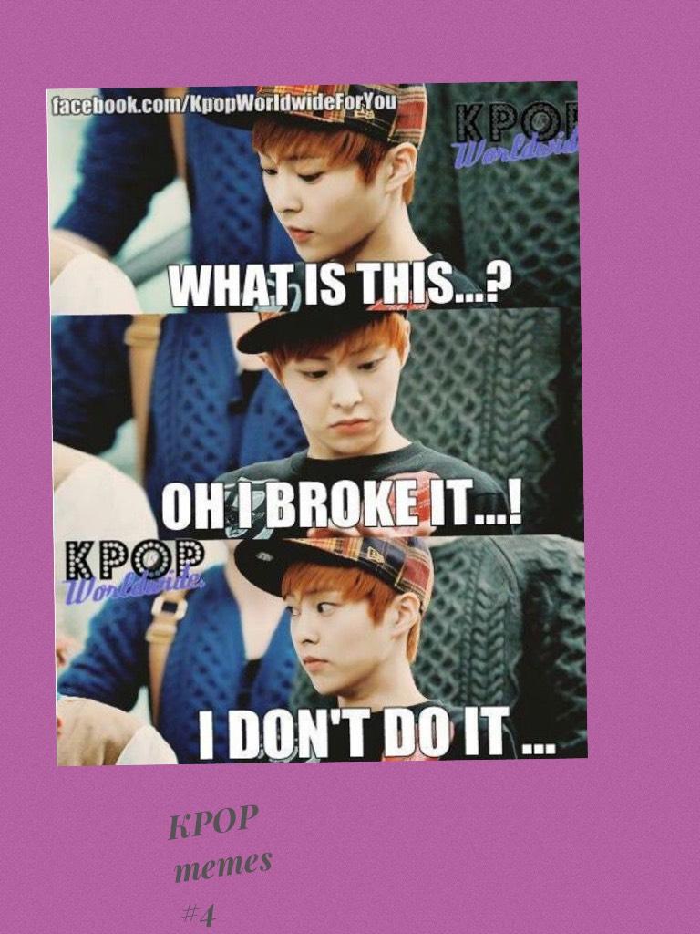 KPOP memes #4 GUYS THIS IS SO ME ASK MINTY I DO IT ALL DA TIME!!!