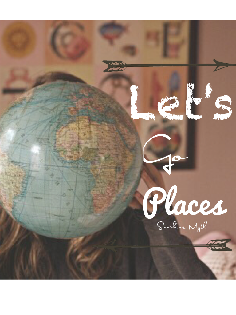 Places we will go!