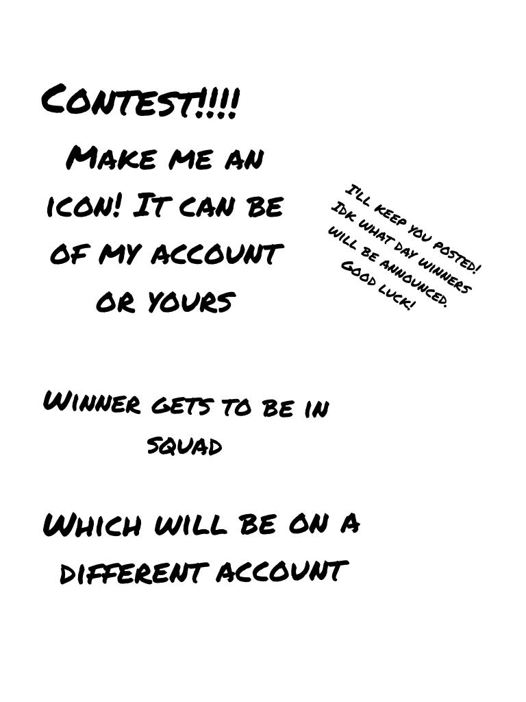 Contest!!!! Good luck👑