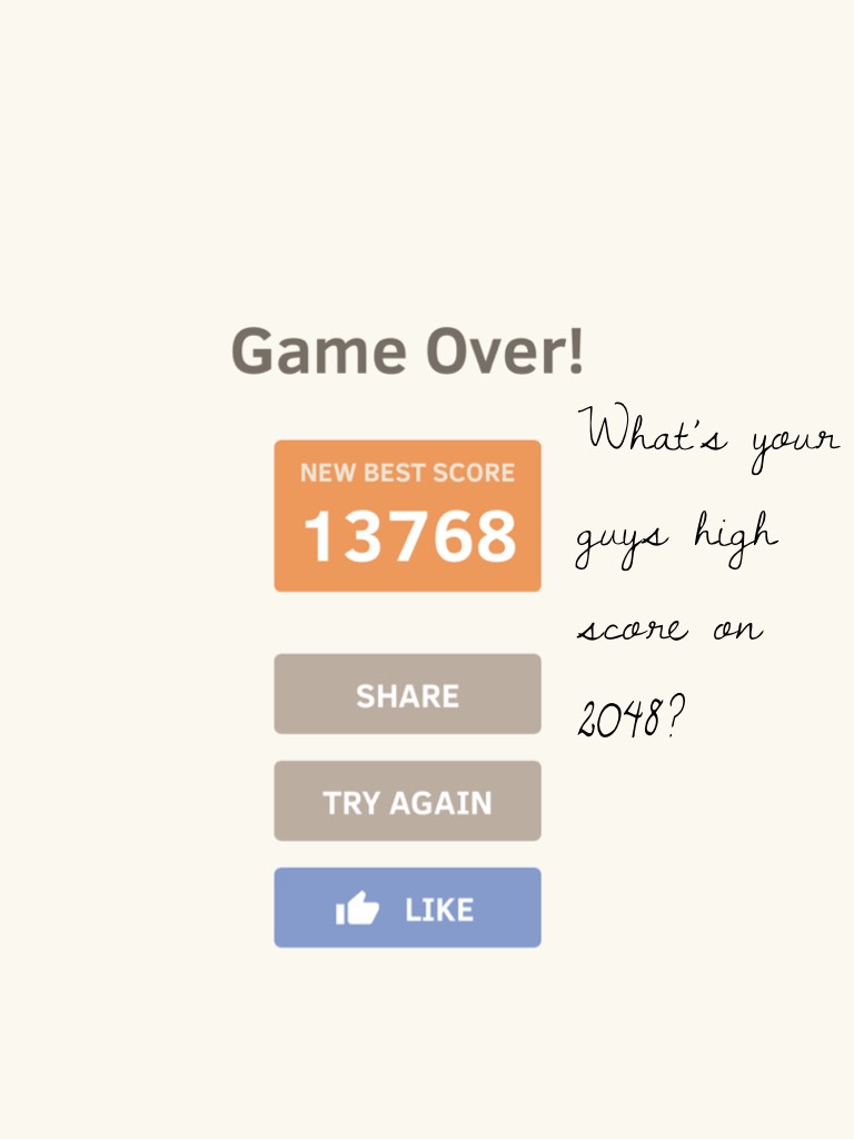 What’s your guys high score on 2048?