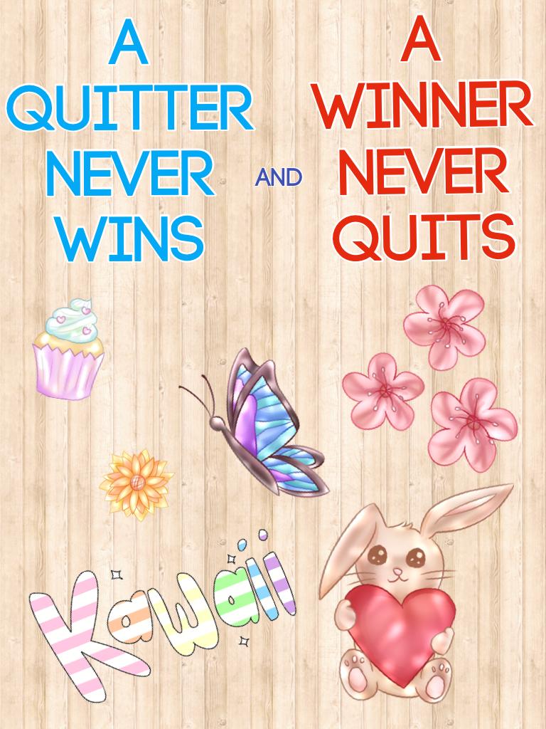 A winner never quits