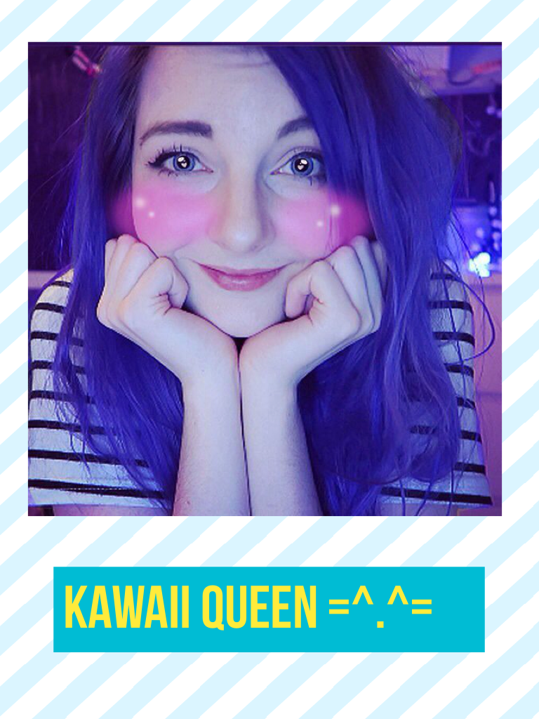 Kawaii queen =^.^=