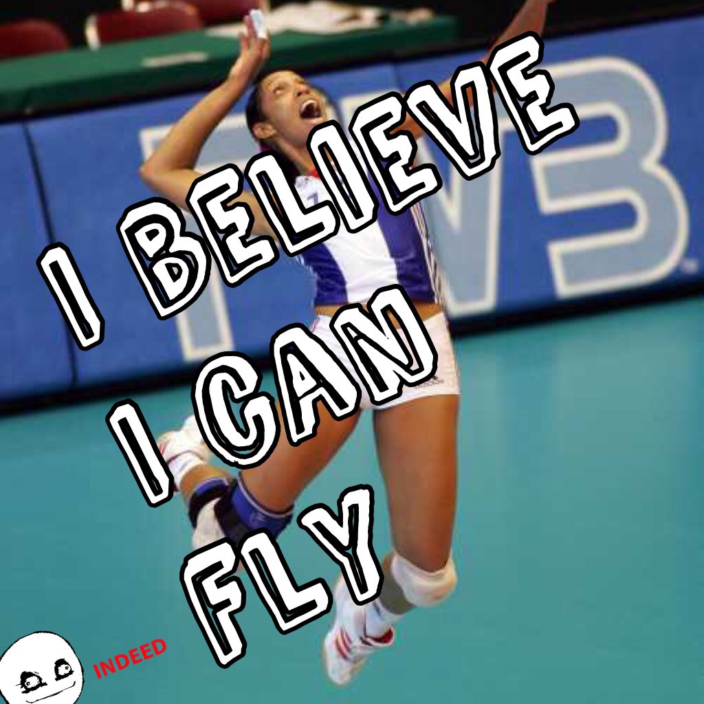 I believe I can fly 