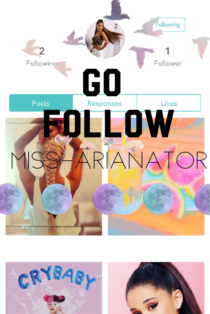 
Go Follow @miss-Arianator😘