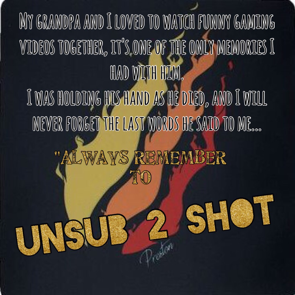 UNSUB 2 SHOT