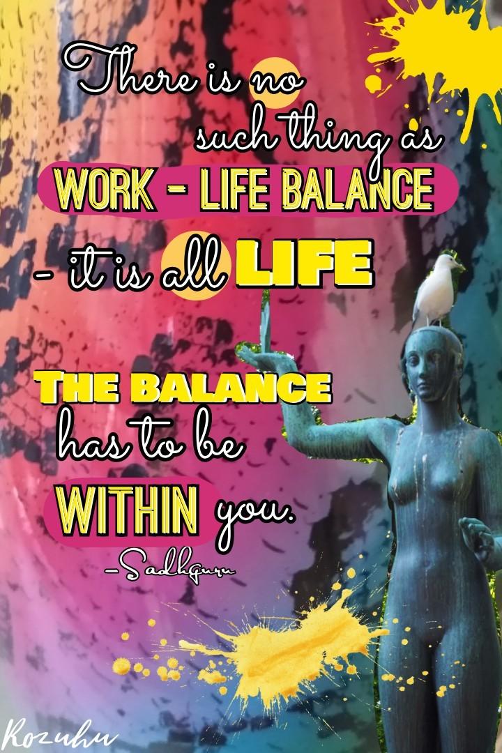 Fell in love with the quote ♥️💟👌as I'm trying my best to find the balance between all these competing aspects of life...