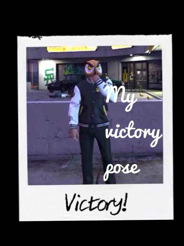 My victory pose