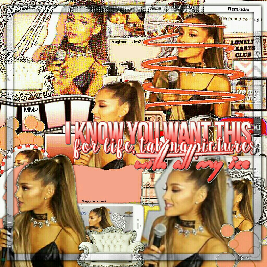 💖TAPPPPPPPPP 💖
Hey, Girl, Hey!😂 That's what my friends are starting to say💞
The Top is blurry BC my Superimpose is glitching😭 But Ariana 😘
I had to add my user in PicCollage because if I do too much saving, it's starts to get glitchy and gets more blurry 