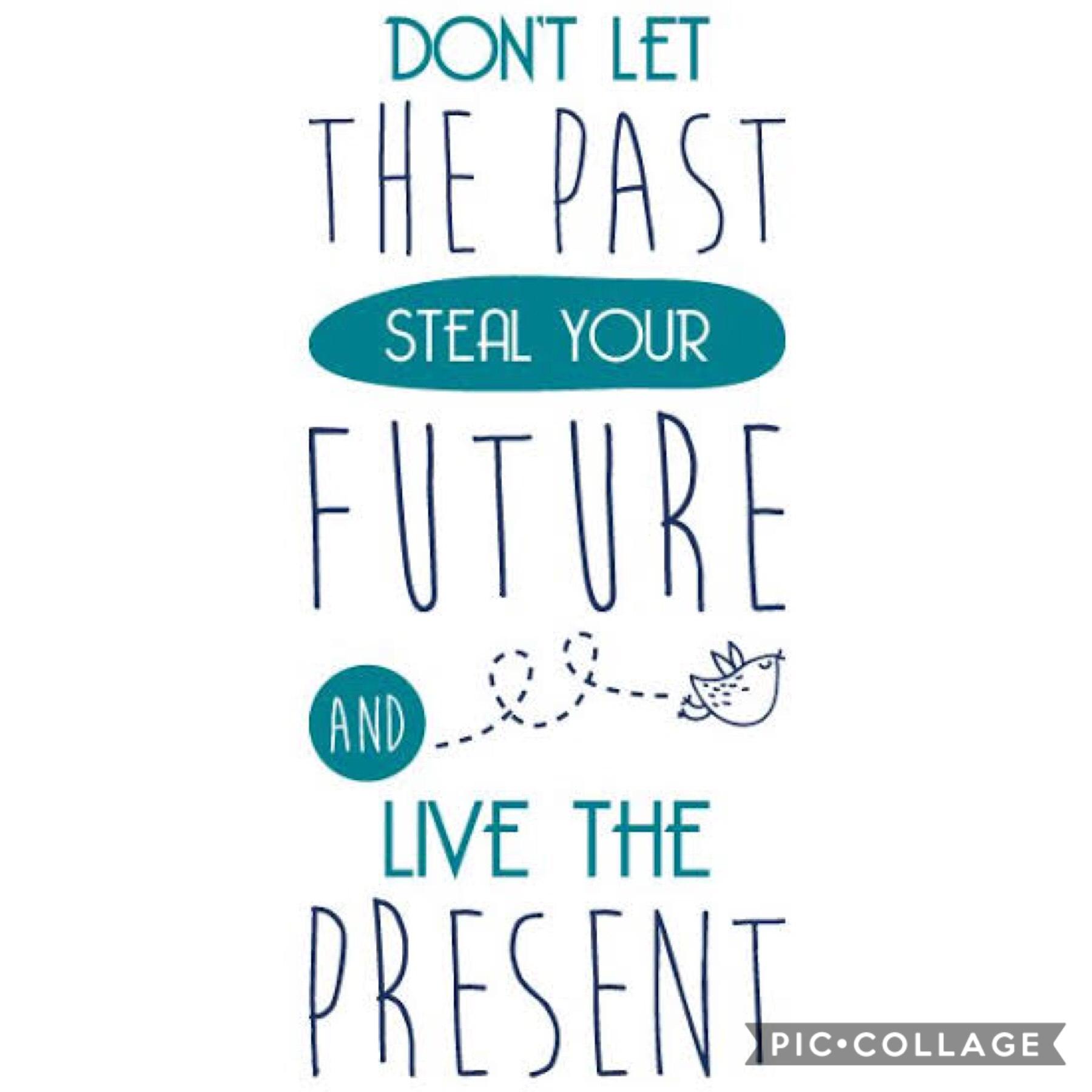Live the present