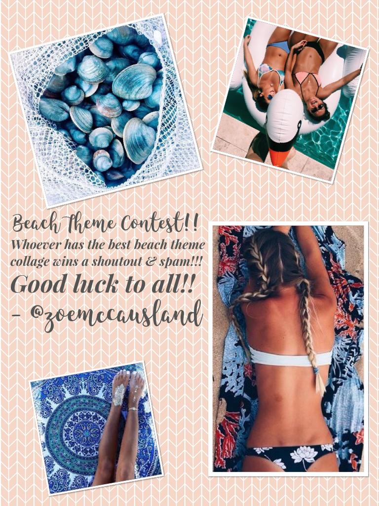 Beach Contest 🌊 Best collage wins a spam & shoutout!! Good luck:))