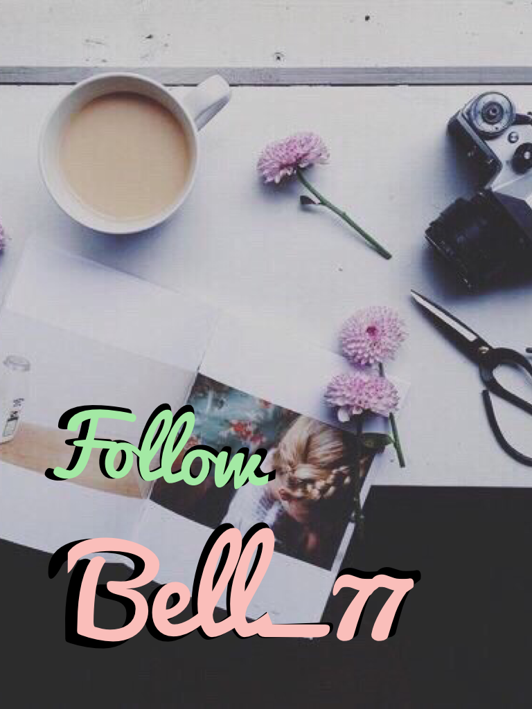 Tap ✌🏻️
Hey guys! :) 
This is my bestie Bella 
If u want a shoutout just spam me follow me and comment in my collages
Love ya Bella ❤️💚