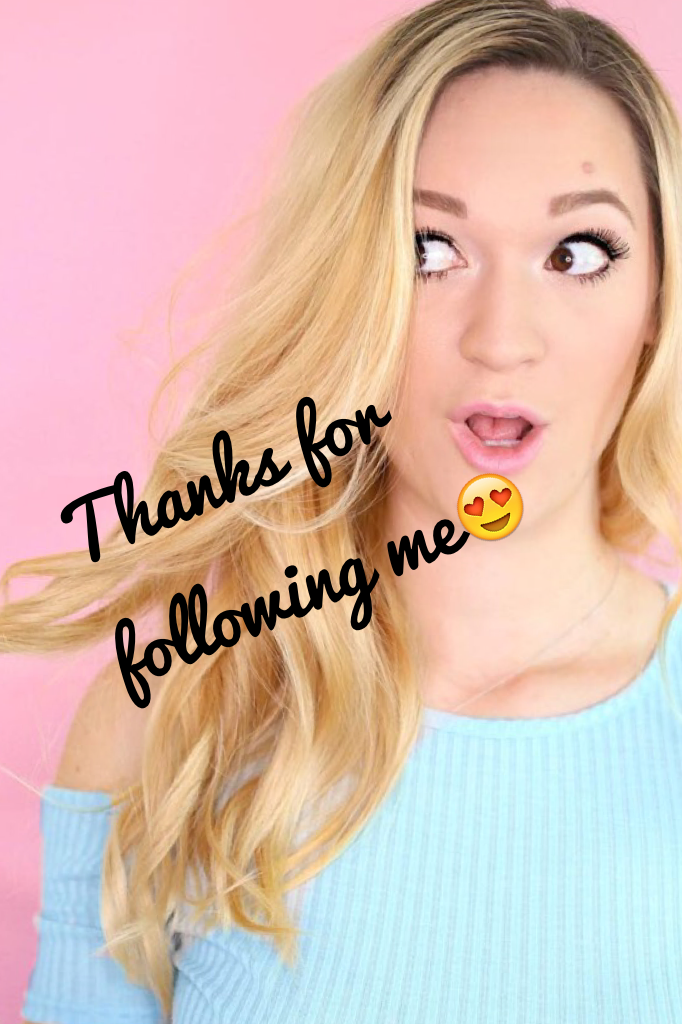 Thanks for following me😍
