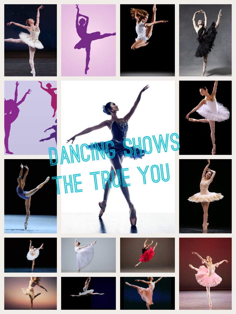 Dancing shows the true you