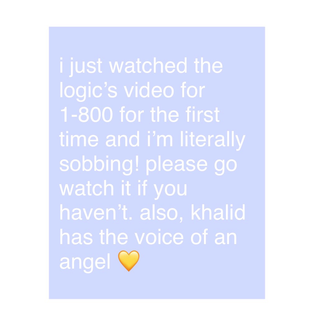 i just watched the logic’s video for 1-800 for the first time and i’m literally sobbing! please go watch it if you haven’t. also, khalid has the voice of an angel 💛