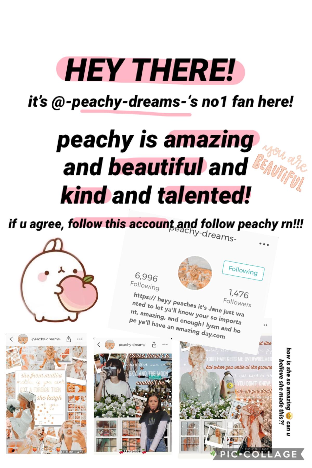 🍑FOLLOW PEACHY {tap}🍑

hello sweeties it’s peachy’s no1 fan here! follow this accounting u love peachy!!! 🍑♥️🍑♥️🍑♥️