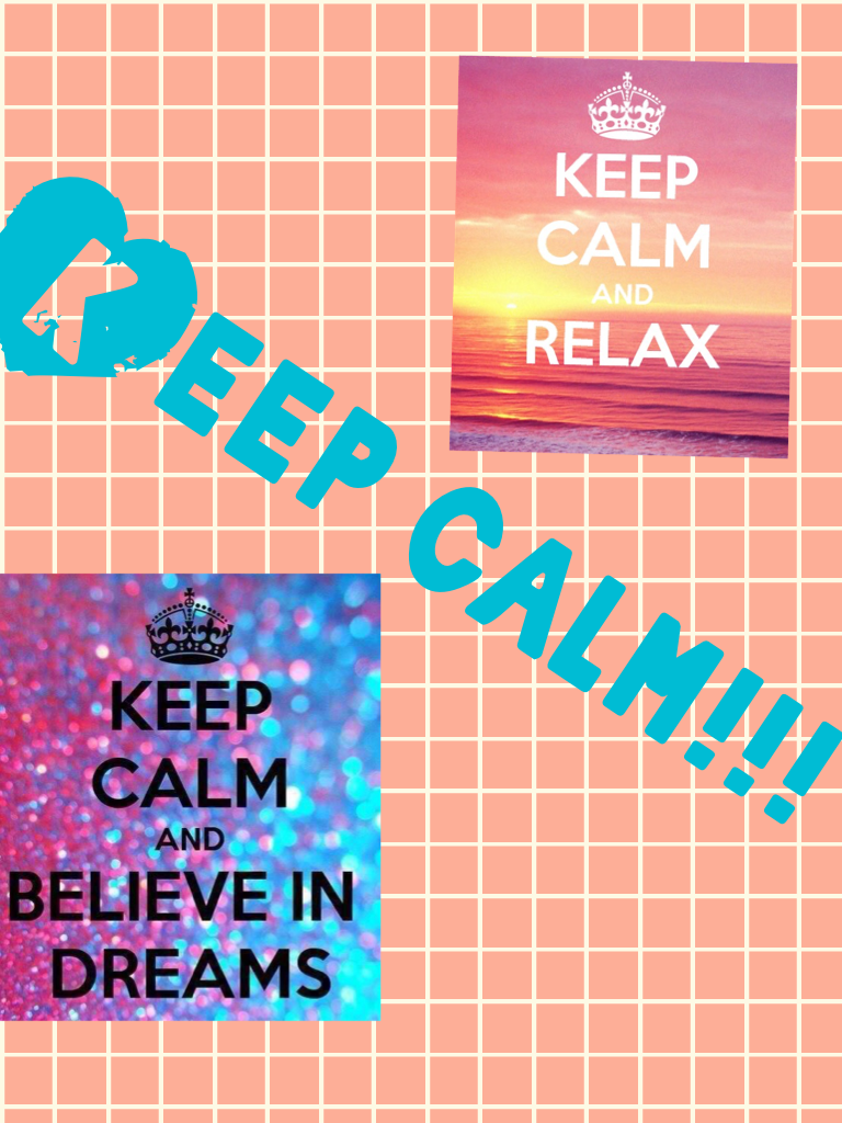 Keep calm!!!