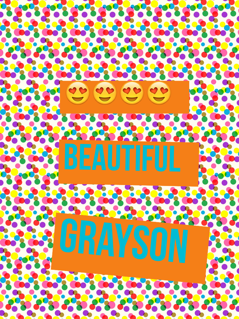 Grayson. Habits 1 love. 2 inch