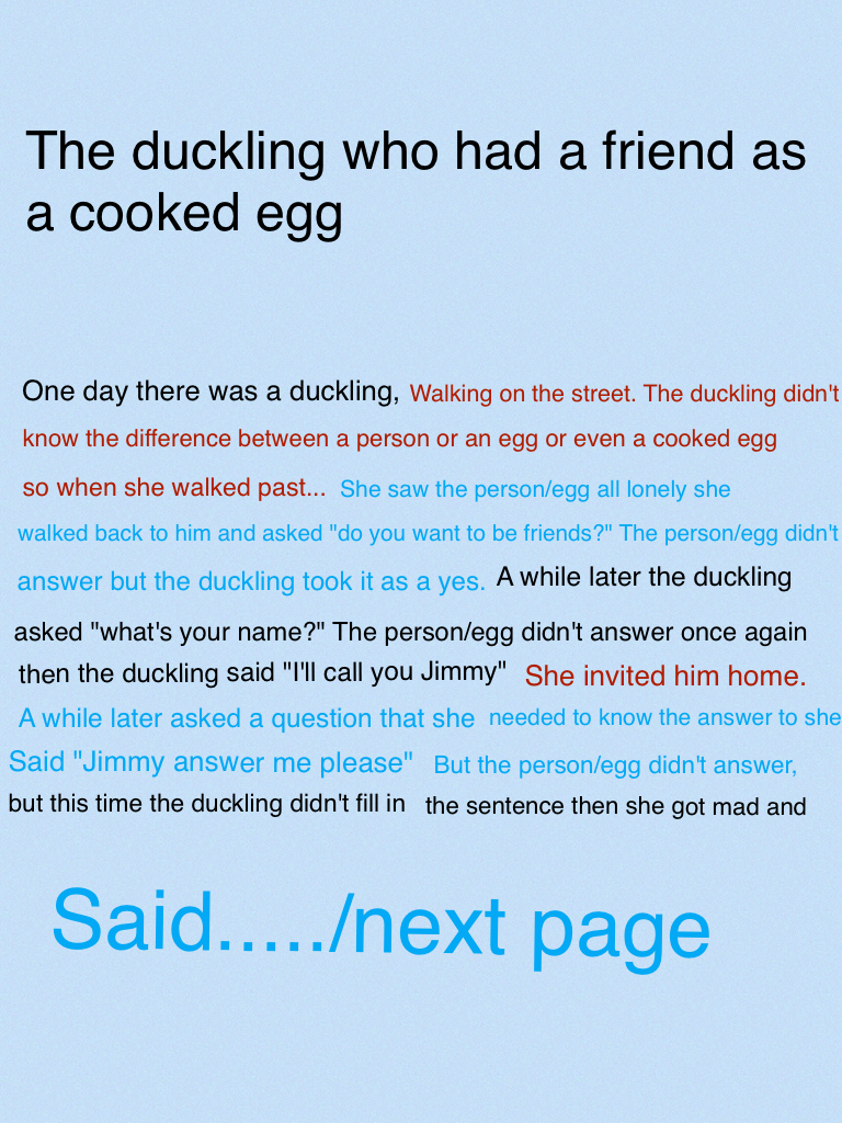 The duckling who had a friend as a cooked egg
