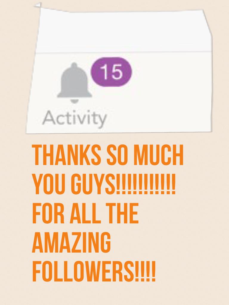 Thanks so much you guys!!!!!!!!!!! For all the amazing followers!!!!