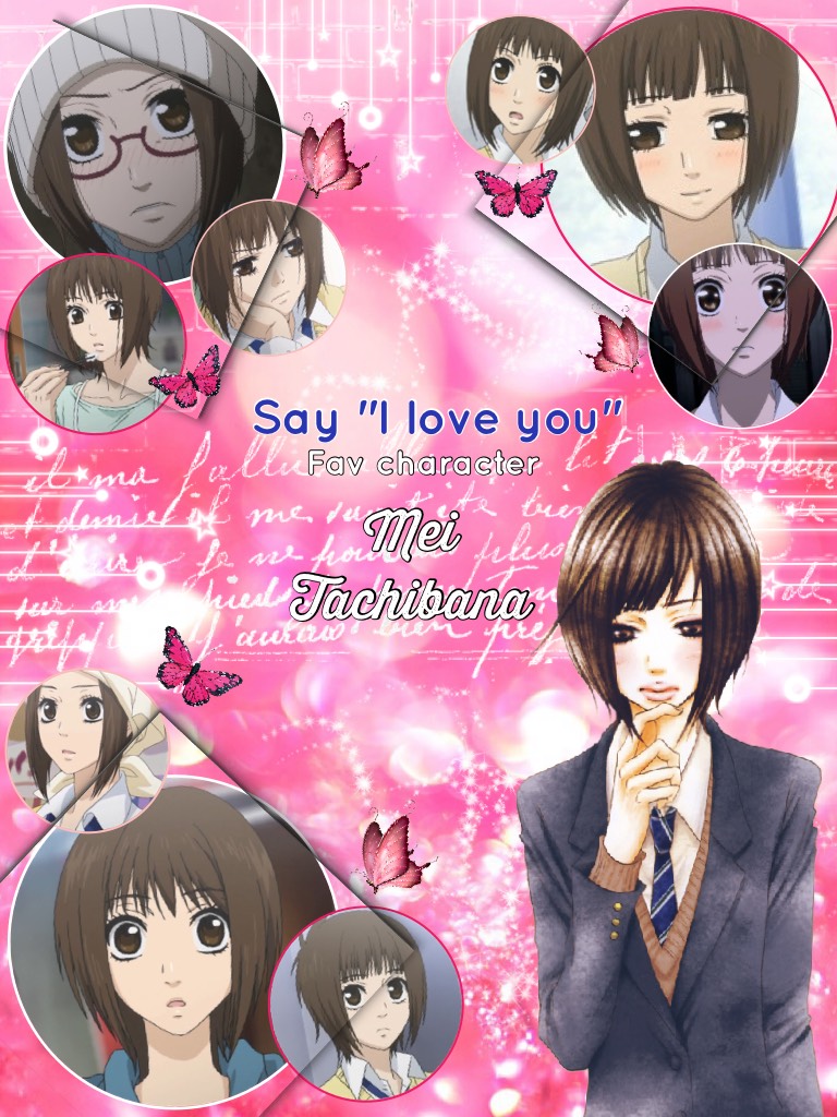 Fav character series: Say "I Love You" - Mei Tachibana
