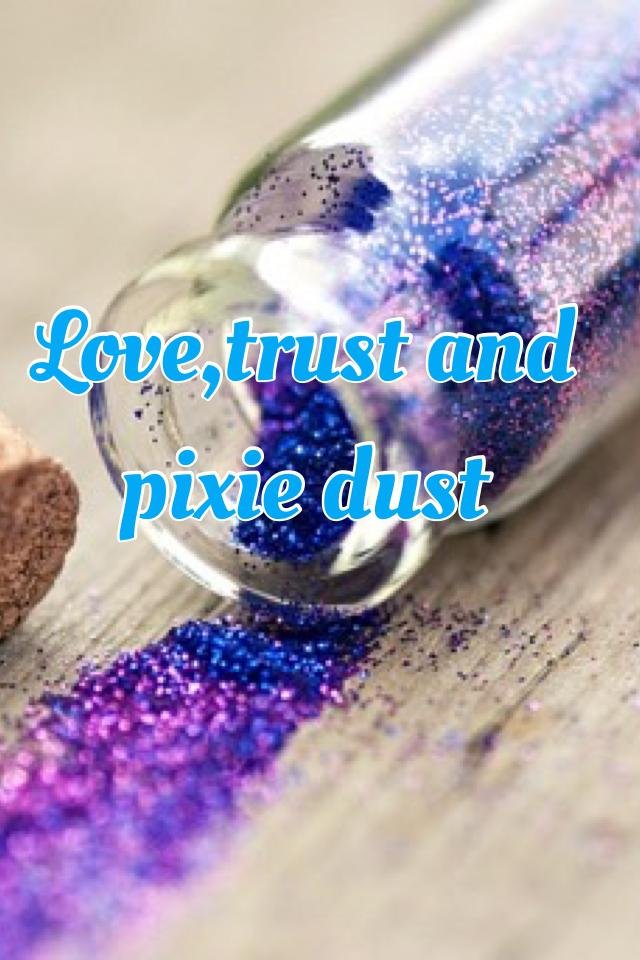 Pixie dust time 