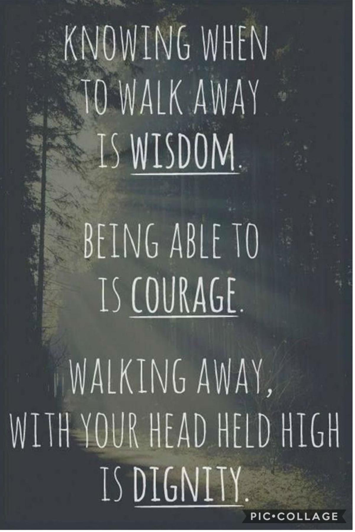 Wisdom. Courage. Dignity