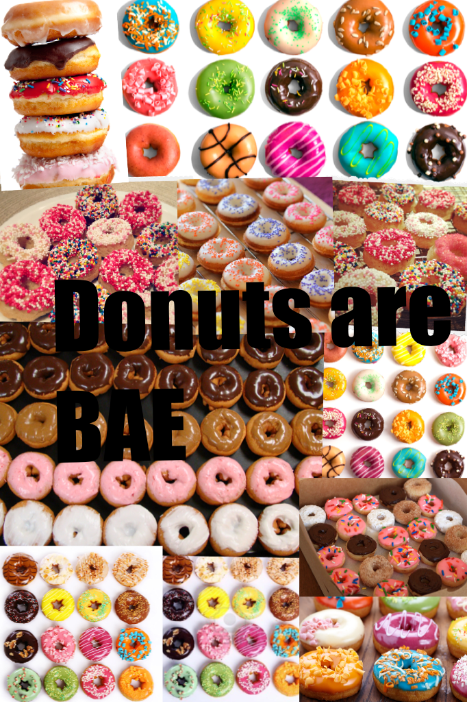Donuts are BAE